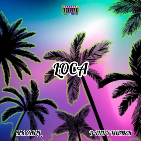 LOCA ft. DANDY TURNER