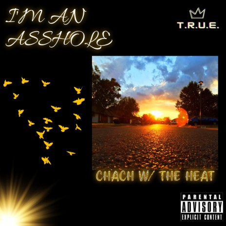 I'm An Asshole | Boomplay Music