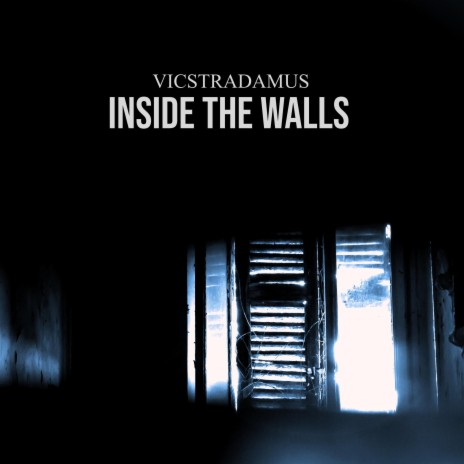 Inside The Walls | Boomplay Music