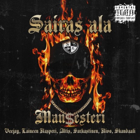 Sairas ala ft. MC Mane, Vainis, Veejay, Laineen Kasperi & Altis | Boomplay Music