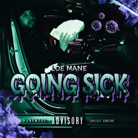 Going Sick (Loe Mane Flow) | Boomplay Music