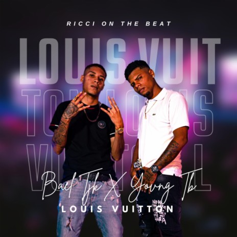 Louis Vuitton ft. Bael Tjk | Boomplay Music