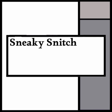 Sneaky Snitch (Trap RMX)