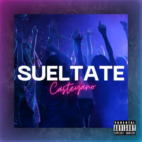 Sueltate | Boomplay Music
