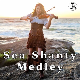 Sea Shanty Medley (Violin Instrumental)