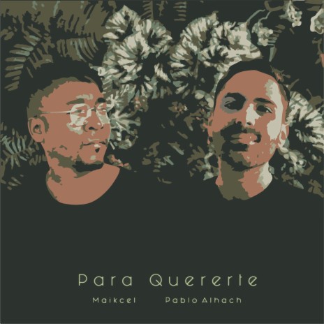 Para Quererte ft. Maikcel | Boomplay Music