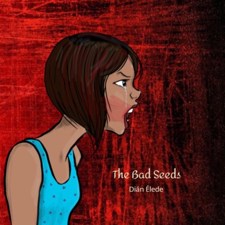 The Bad Seeds (feat. Andrea Mora & Jorge Solís) | Boomplay Music