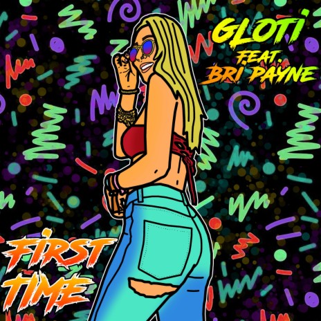First Time ft. Bri Payne | Boomplay Music