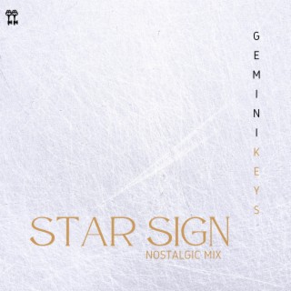 Star Sign (Nostalgic Mix)