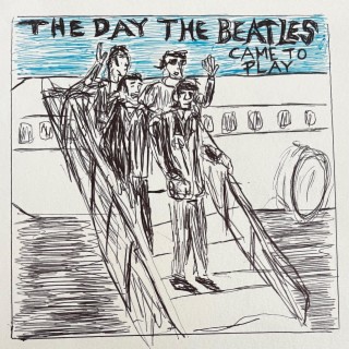 The Day the Beatles Came to Play: Expanded Edition