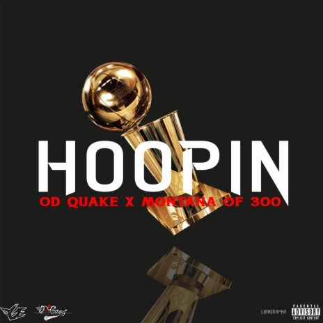 Hoopin' ft. Montana of 300