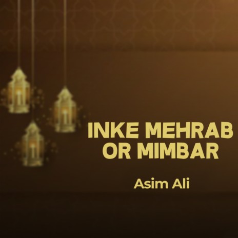 Inke Mehrab Or Mimbar | Boomplay Music