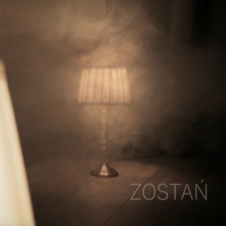 ZOSTAŃ lyrics | Boomplay Music