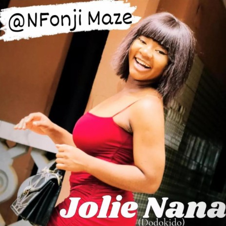Jolie Nana | Boomplay Music