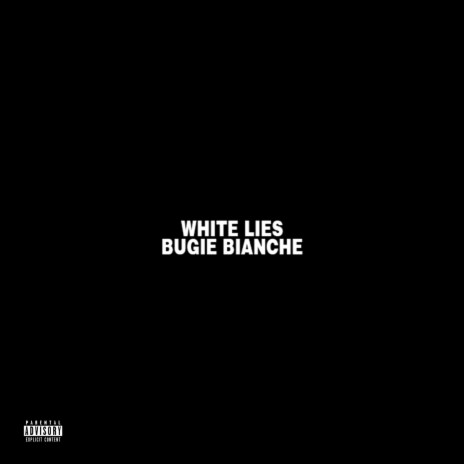 white lies (bugie bianche) | Boomplay Music