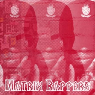 Matrix Rappers