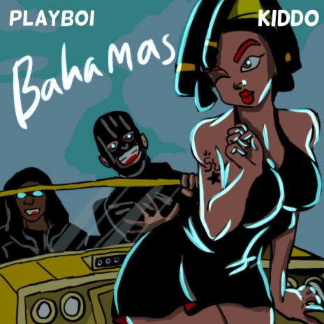Bahamas ft. Kiddo