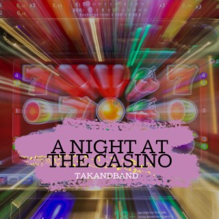 A Night At The Casino lyrics | Boomplay Music