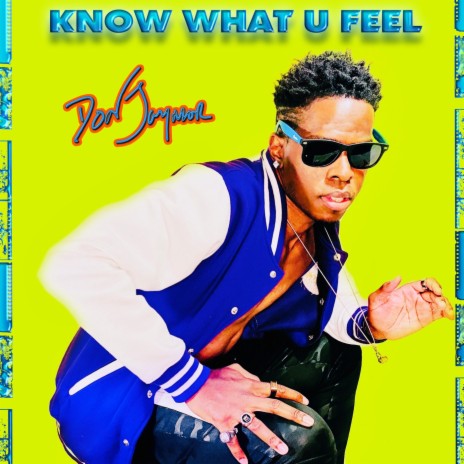 Know What U Feel | Boomplay Music