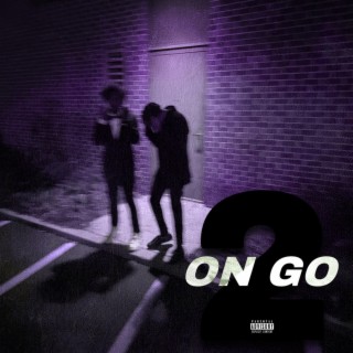 On Go 2 ft. Young Spazza lyrics | Boomplay Music