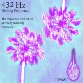 432 Hz Healing Frequency