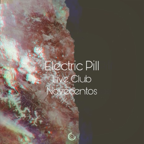 Live Club Novecentos (Electric Pill Mixed)