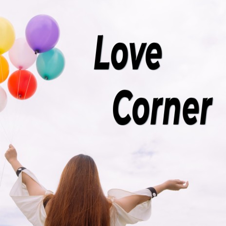 Love Corner | Boomplay Music