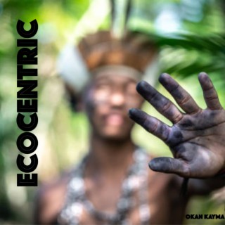 Ecocentric