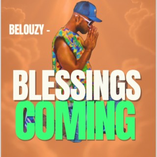 Blessings Coming