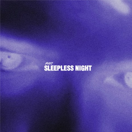 Sleepless Night | Boomplay Music