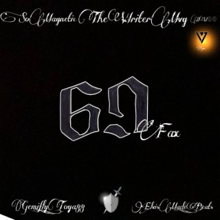 69FAX (LyricsandRhyme Gemifly_Toya88 voiseyAces club)