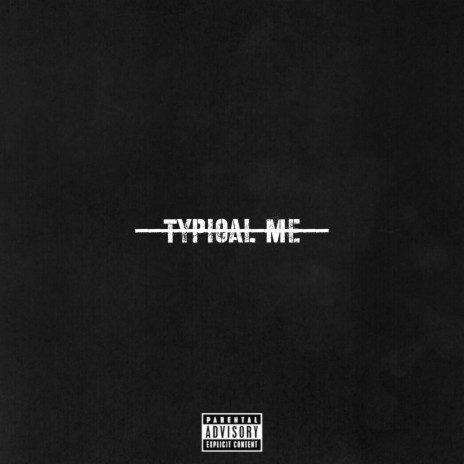 Typical Me | Boomplay Music