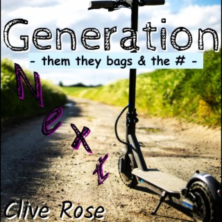 GENERATION, NEXT (Them They Bags & The #)