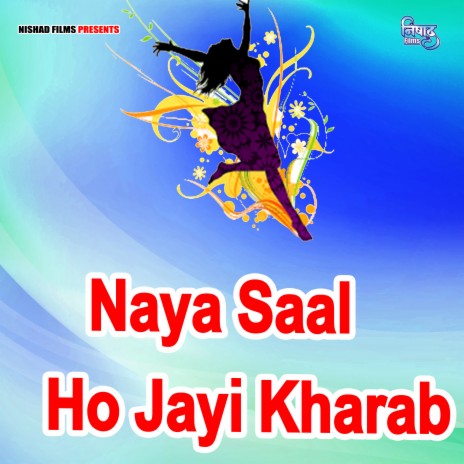 Naya Saal Ho Jayi Kharab | Boomplay Music