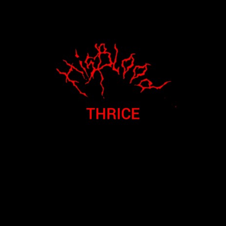 Thrice