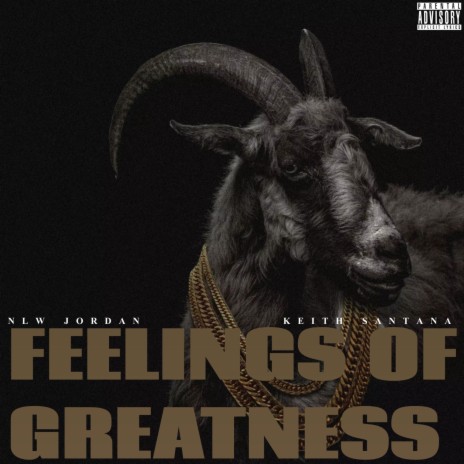 Feelings of Greatness ft. Keith Santana | Boomplay Music