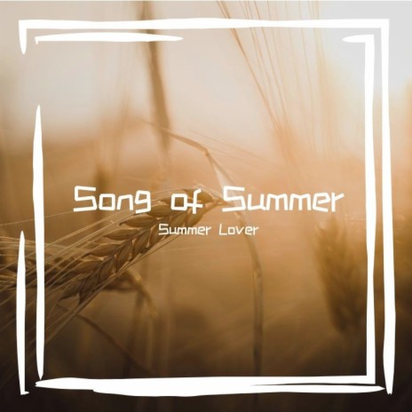 Song of Summer | Boomplay Music