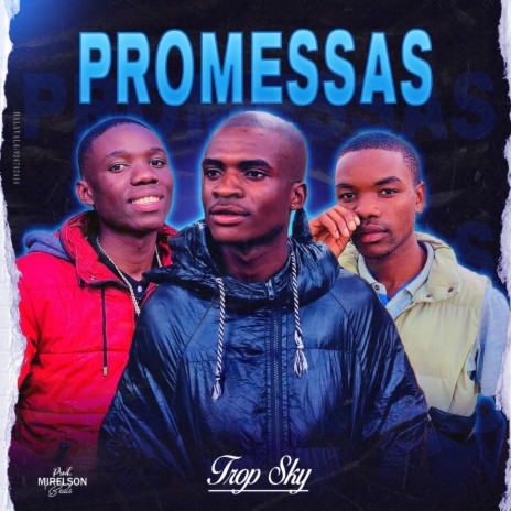 Promessas (Tropsky (Prodby. Mirelson Beats) | Boomplay Music