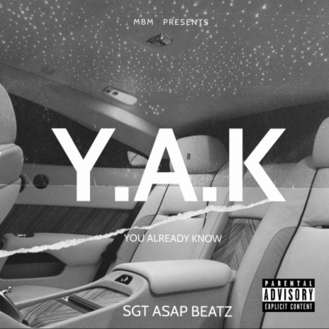 Y.A.K You Already Know | Boomplay Music
