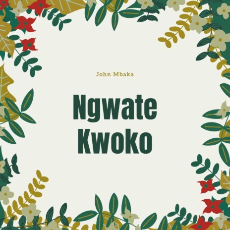 Ngwate Kwoko | Boomplay Music