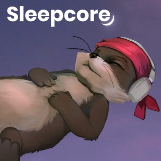 Sleepcore