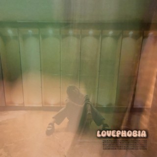 Lovephobia