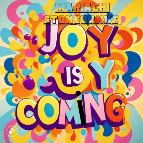 Joy Is Coming | Boomplay Music