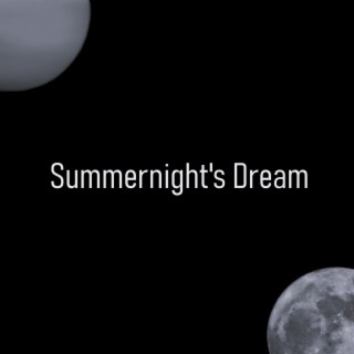 Summernight's Dream