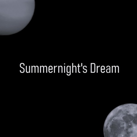 Summernight's Dream | Boomplay Music