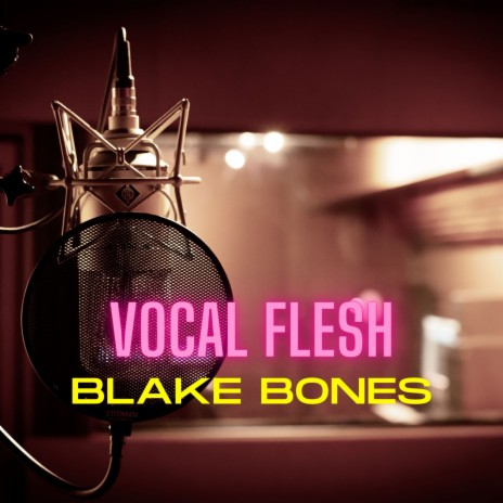 Vocal Flesh | Boomplay Music