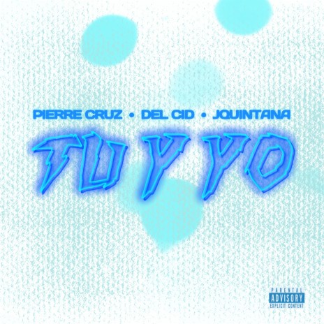 TU Y YO ft. Jquintana & Del Cid | Boomplay Music