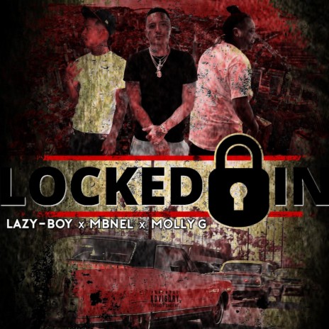 Locked In ft. MBNel & Molly G | Boomplay Music