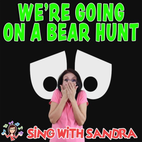 We Are Going On A Bear Hunt