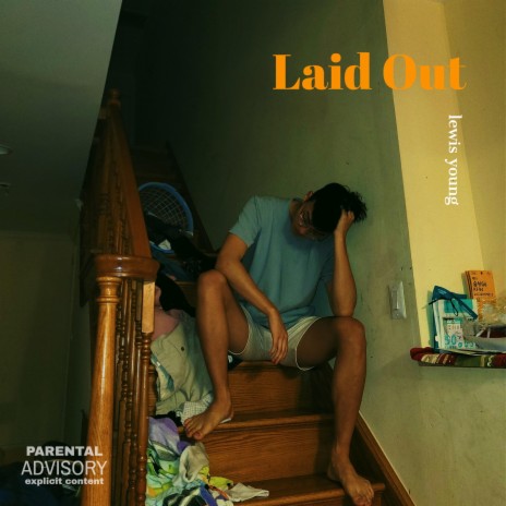 Laid Out (feat. Luke Eerie)